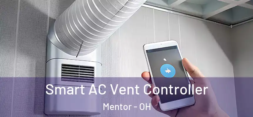 Smart AC Vent Controller Mentor - OH